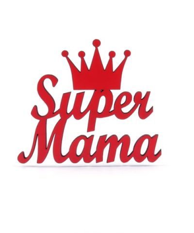 Holzschrift / Super Mama