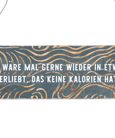 Holzschild / Ich wär mal gerne wieder...