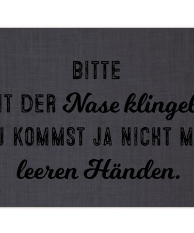 Fußmatte / Bitte mit der Nase klingeln...