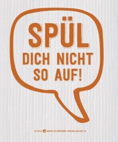 Spüllappen / Spül dich nicht so auf