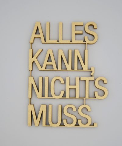 Holzschrift / Alles kann, nichts muß