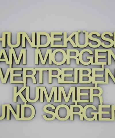 Holzschrift / Hundeküsse am Morgen...