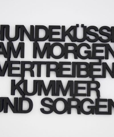 Holzschrift / Hundeküsse am Morgen...